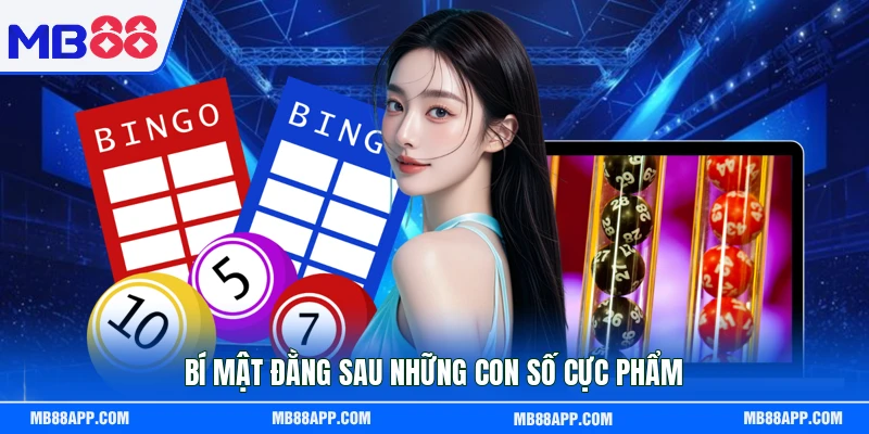 Bí mật đằng sau những con số cực phẩm