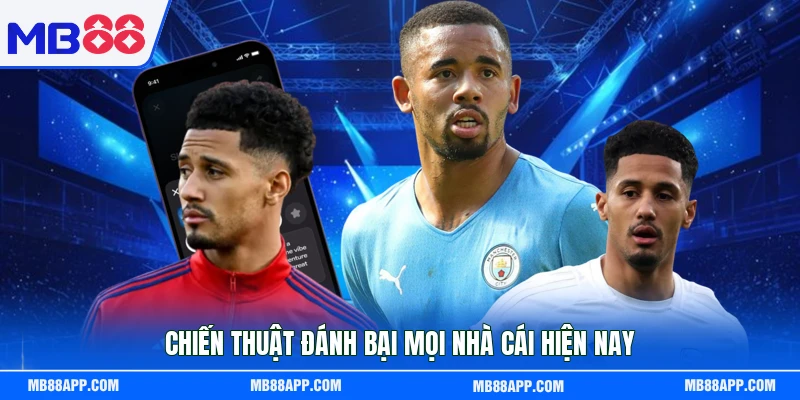 Chiến thuật đánh bại mọi nhà cái hiện nay