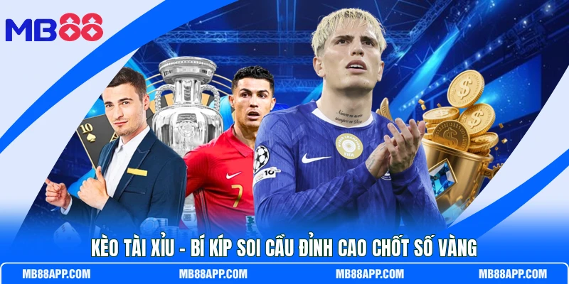 Kèo Tài Xỉu