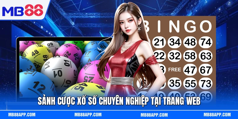 Sảnh cược xổ số chuyên nghiệp tại trang web