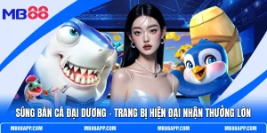 Súng Bắn Cá Đại Dương