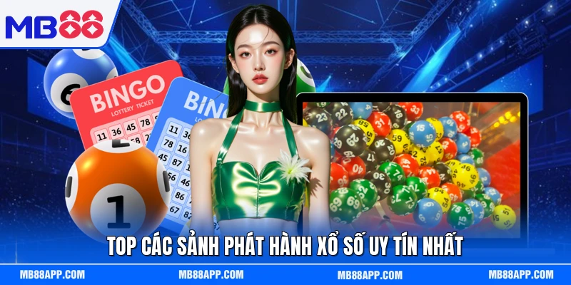 Top các sảnh phát hành xổ số uy tín nhất